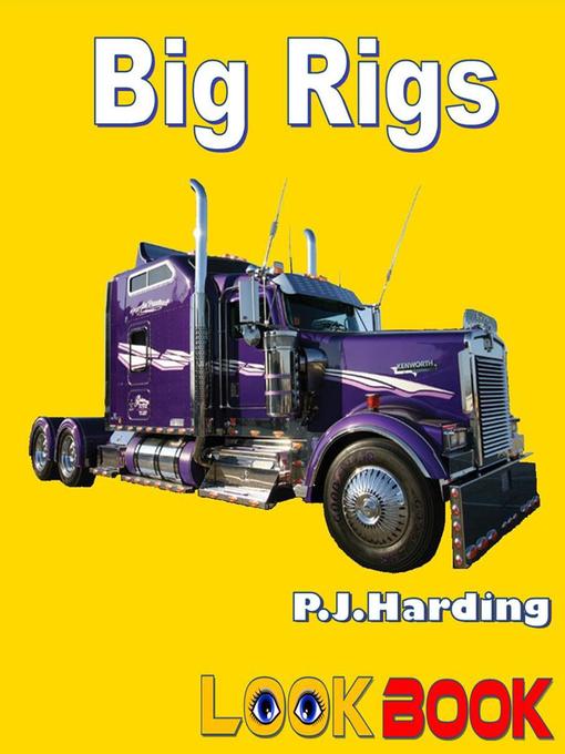 Title details for Big Rigs by P.J.Harding - Available